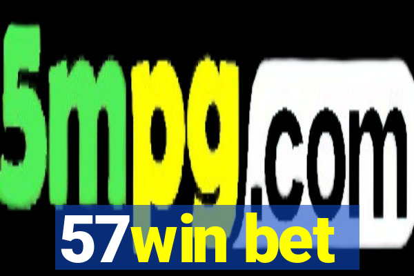 57win bet